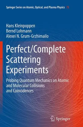 Kleinpoppen / Grum-Grzhimailo / Lohmann |  Perfect/Complete Scattering Experiments | Buch |  Sack Fachmedien