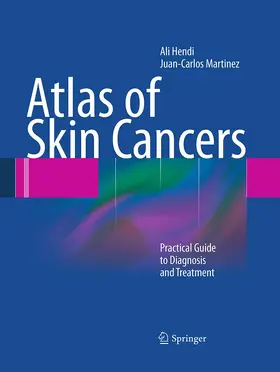 Hendi / Martinez |  Atlas of Skin Cancers | Buch |  Sack Fachmedien