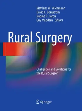 Wichmann / Maddern / Borgstrom | Rural Surgery | Buch | 978-3-662-50177-1 | sack.de