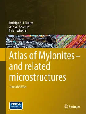 Trouw / Wiersma / Passchier |  Atlas of Mylonites - and related microstructures | Buch |  Sack Fachmedien