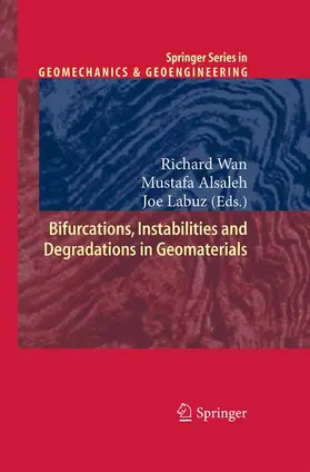 Wan / Labuz / Alsaleh |  Bifurcations, Instabilities and Degradations in Geomaterials | Buch |  Sack Fachmedien