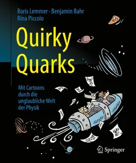 Lemmer / Bahr / Piccolo |  Quirky Quarks | eBook | Sack Fachmedien