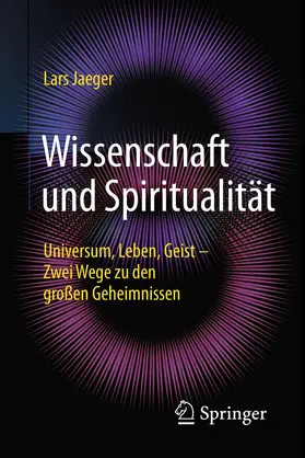 Jaeger |  Wissenschaft und Spiritualität | Buch |  Sack Fachmedien
