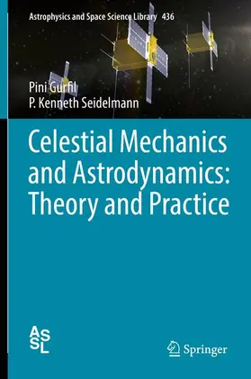 Seidelmann / Gurfil |  Celestial Mechanics and Astrodynamics: Theory and Practice | Buch |  Sack Fachmedien