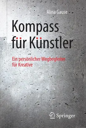 Gause |  Kompass für Künstler | Buch |  Sack Fachmedien