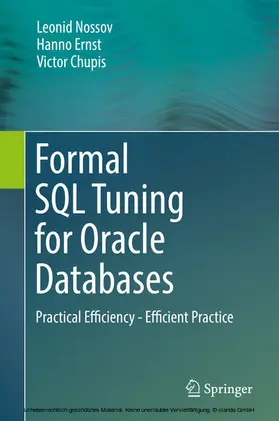 Nossov / Ernst / Chupis |  Formal SQL Tuning for Oracle Databases | eBook | Sack Fachmedien