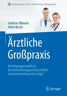 Busch / Ullmann |  Ärztliche Großpraxis | Buch |  Sack Fachmedien