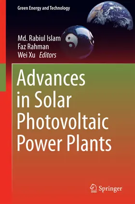 Islam / Rahman / Xu |  Advances in Solar Photovoltaic Power Plants | eBook | Sack Fachmedien