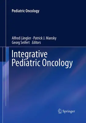 Längler / Mansky / Seifert |  Integrative Pediatric Oncology | Buch |  Sack Fachmedien