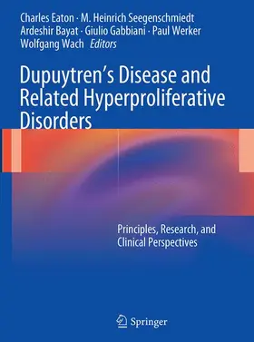 Eaton / Seegenschmiedt / Wach |  Dupuytren's Disease and Related Hyperproliferative Disorders | Buch |  Sack Fachmedien