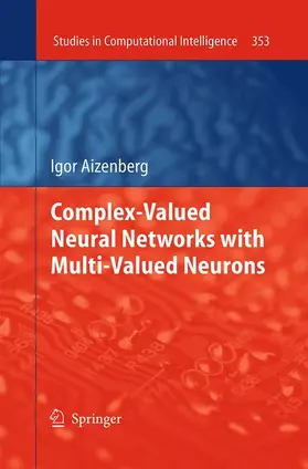Aizenberg |  Complex-Valued Neural Networks with Multi-Valued Neurons | Buch |  Sack Fachmedien