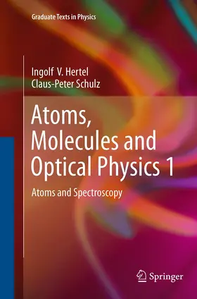 Schulz / Hertel |  Atoms, Molecules and Optical Physics 1 | Buch |  Sack Fachmedien