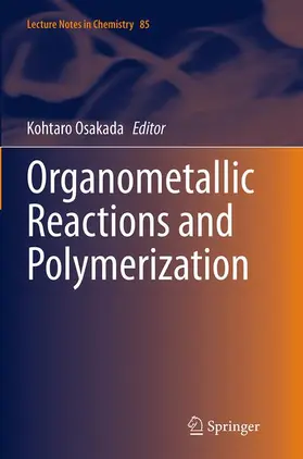 Osakada |  Organometallic Reactions and Polymerization | Buch |  Sack Fachmedien