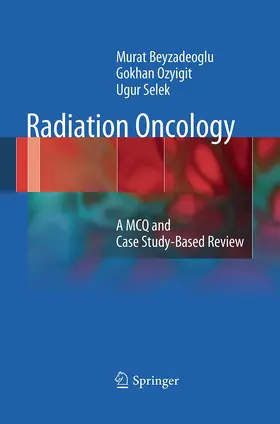 Beyzadeoglu / Ozyigit / Selek |  Radiation Oncology | Buch |  Sack Fachmedien