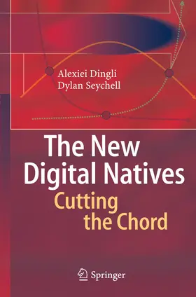Dingli / Seychell |  The New Digital Natives | Buch |  Sack Fachmedien
