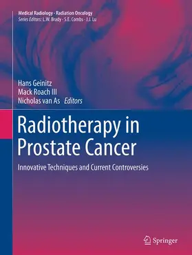 Geinitz / van As / Roach III |  Radiotherapy in Prostate Cancer | Buch |  Sack Fachmedien