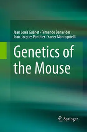 Guénet / Montagutelli / Benavides |  Genetics of the Mouse | Buch |  Sack Fachmedien