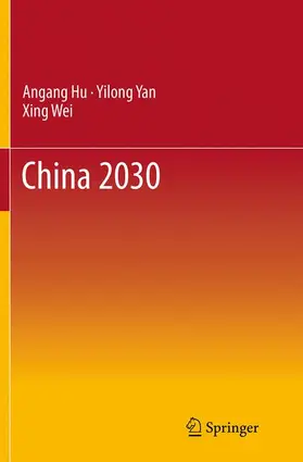 Hu / Wei / Yan |  China 2030 | Buch |  Sack Fachmedien