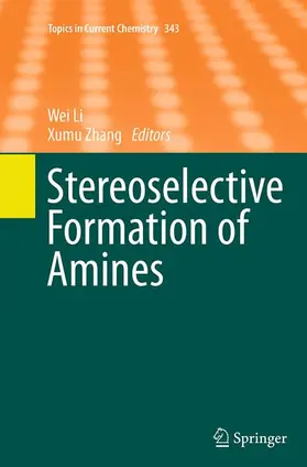 Zhang / Li |  Stereoselective Formation of Amines | Buch |  Sack Fachmedien