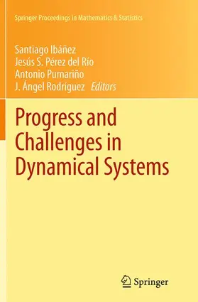 Ibáñez / Rodríguez / Pérez del Río |  Progress and Challenges in Dynamical Systems | Buch |  Sack Fachmedien