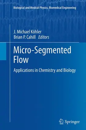 Cahill / Köhler |  Micro-Segmented Flow | Buch |  Sack Fachmedien