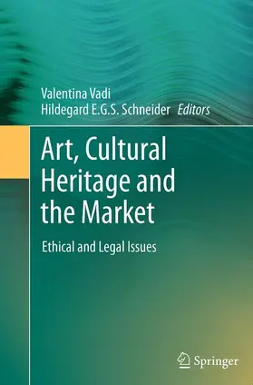 Schneider / Vadi |  Art, Cultural Heritage and the Market | Buch |  Sack Fachmedien