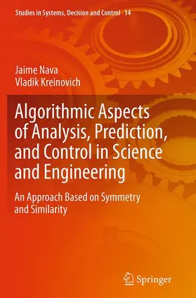Kreinovich / Nava |  Algorithmic Aspects of Analysis, Prediction, and Control in Science and Engineering | Buch |  Sack Fachmedien