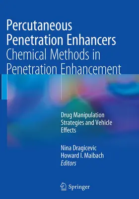 Dragicevic / Maibach |  Percutaneous Penetration Enhancers Chemical Methods in Penetration Enhancement | Buch |  Sack Fachmedien