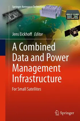 Eickhoff |  A Combined Data and Power Management Infrastructure | Buch |  Sack Fachmedien