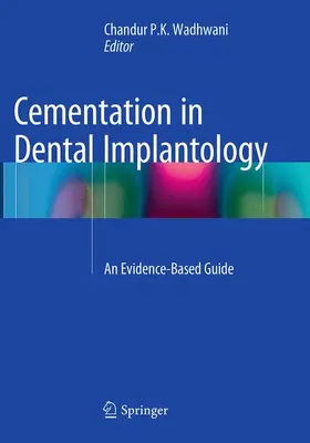 Wadhwani |  Cementation in Dental Implantology | Buch |  Sack Fachmedien