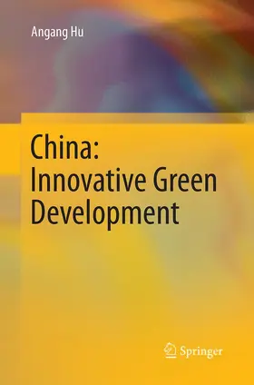 Hu |  China: Innovative Green Development | Buch |  Sack Fachmedien