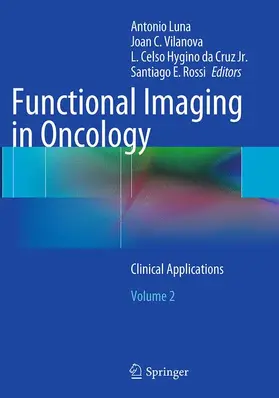 Luna / Rossi / Vilanova |  Functional Imaging in Oncology | Buch |  Sack Fachmedien