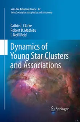 Clarke / Mathieu / Reid |  Dynamics of Young Star Clusters and Associations | Buch |  Sack Fachmedien