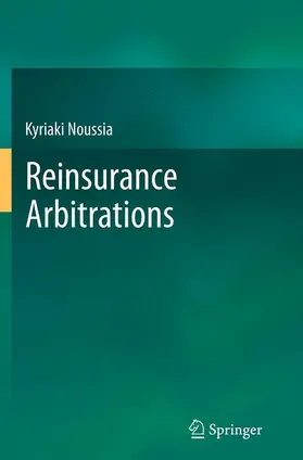 Noussia | Reinsurance Arbitrations | Buch | 978-3-662-51465-8 | sack.de