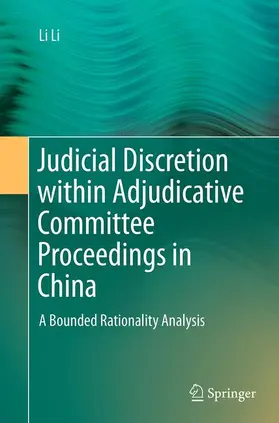 Li |  Judicial Discretion within Adjudicative Committee Proceedings in China | Buch |  Sack Fachmedien