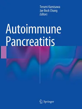 Kamisawa / Chung | Autoimmune Pancreatitis | Buch | 978-3-662-51495-5 | www2.sack.de