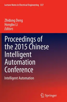 Li / Deng |  Proceedings of the 2015 Chinese Intelligent Automation Conference | Buch |  Sack Fachmedien