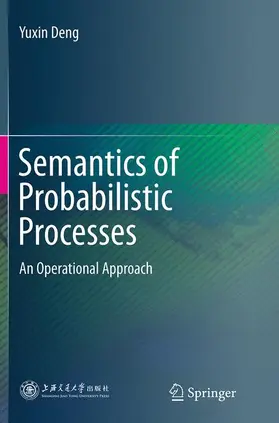 Deng |  Semantics of Probabilistic Processes | Buch |  Sack Fachmedien