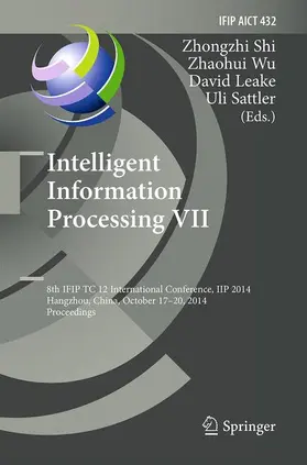 Shi / Sattler / Wu |  Intelligent Information Processing VII | Buch |  Sack Fachmedien