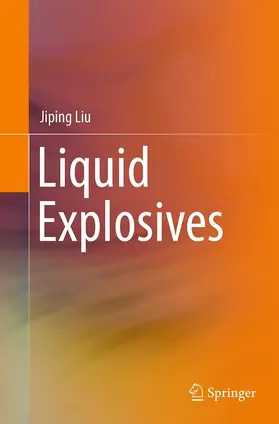 Liu |  Liquid Explosives | Buch |  Sack Fachmedien