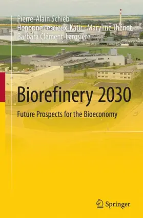 Schieb / Clément-Larosière / Lescieux-Katir |  Biorefinery 2030 | Buch |  Sack Fachmedien
