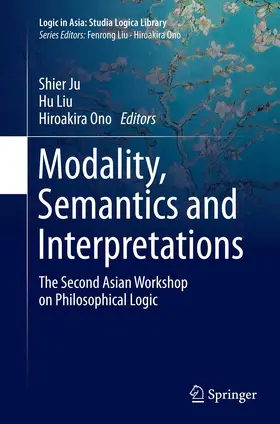 Ju / Ono / Liu |  Modality, Semantics and Interpretations | Buch |  Sack Fachmedien