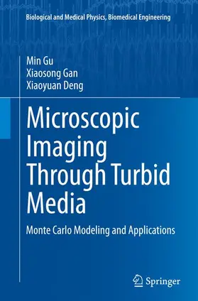 Gu / Deng / Gan |  Microscopic Imaging Through Turbid Media | Buch |  Sack Fachmedien