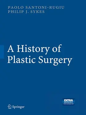 Sykes / Santoni-Rugiu |  A History of Plastic Surgery | Buch |  Sack Fachmedien