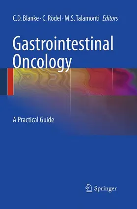 Blanke / Talamonti / Rödel |  Gastrointestinal Oncology | Buch |  Sack Fachmedien