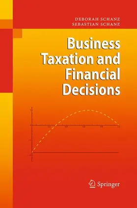 Schanz |  Business Taxation and Financial Decisions | Buch |  Sack Fachmedien