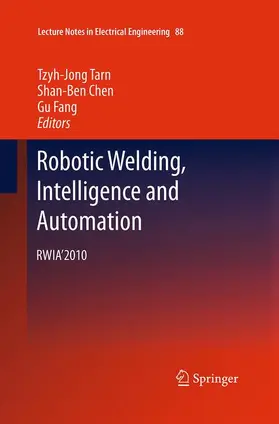 Tarn / Fang / Chen |  Robotic Welding, Intelligence and Automation | Buch |  Sack Fachmedien