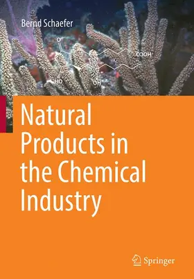 Schaefer |  Natural Products in the Chemical Industry | Buch |  Sack Fachmedien