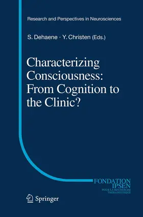 Christen / Dehaene |  Characterizing Consciousness: From Cognition to the Clinic? | Buch |  Sack Fachmedien
