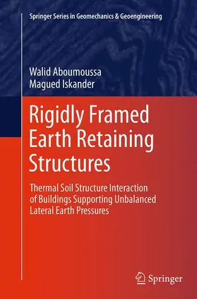 Iskander / Aboumoussa |  Rigidly Framed Earth Retaining Structures | Buch |  Sack Fachmedien